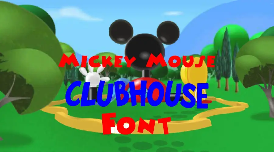 Mickey Mouse Clubhouse Font - Different Fonts